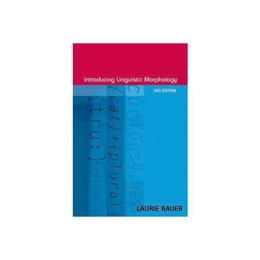 Introducing Linguistic Morphology, editura Edinburgh University Press
