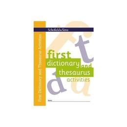 First Dictionary and Thesaurus Activities, editura Schofield & Sims Ltd