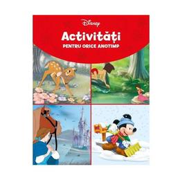 Disney - Activitati pentru orice anotimp, editura Litera