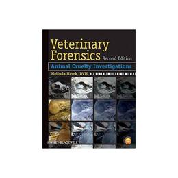 Veterinary Forensics, editura Wiley-blackwell