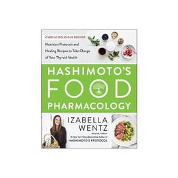 Hashimoto's Food Pharmacology, editura Harper Collins Childrens Books