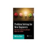 Problem Solving for New Engineers, editura Taylor & Francis