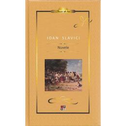 Nuvele - Ioan Slavici, editura Minerva