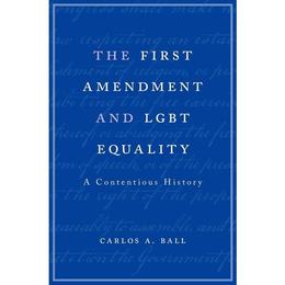First Amendment and Lgbt Equality, editura Harvard University Press