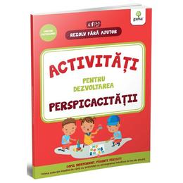 Activitati pentru dezvoltarea perspicacitatii 3-5 ani (rezolv fara ajutor)