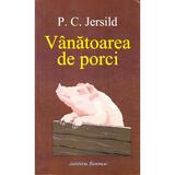 Vanatoarea de porci - P.C. Jersild, editura Institutul European