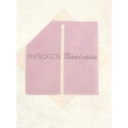 antilogos sau cuvantul celuilalt- constantin coman