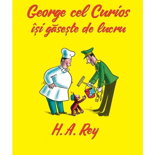 George cel Curios isi gaseste de lucru - H.A. Rey, editura Grupul Editorial Art