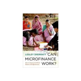 Can Microfinance Work?, editura Oxford University Press Academ