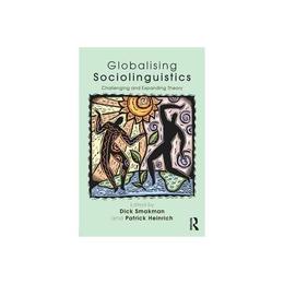 Globalising Sociolinguistics, editura Taylor & Francis