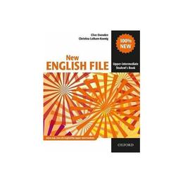 New English File: Upper-Intermediate: Student's Book, editura Oxford Elt