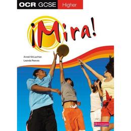 Mira OCR GCSE Spanish Higher Student Book, editura Pearson Publ Oxford Heinemann
