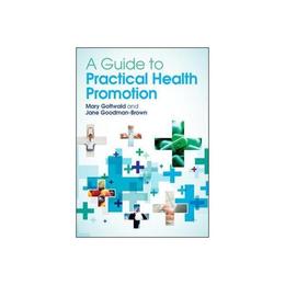Guide to Practical Health Promotion, editura Open University Press