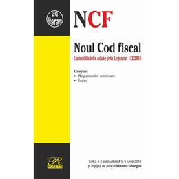 Noul Cod fiscal. Actualizat 6 iunie 2016, editura Rosetti