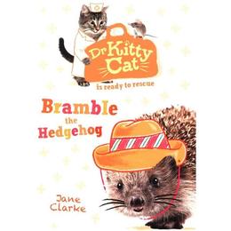 Dr KittyCat is Ready to Rescue: Bramble the Hedgehog, editura Oxford Children's Books