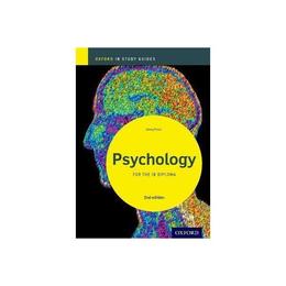 IB Psychology Study Guide: Oxford IB Diploma Programme, editura Oxford University Press