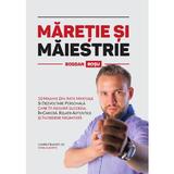 Maretie si maiestrie - Bogdan Rosu