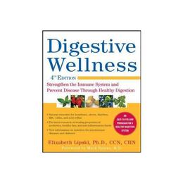Digestive Wellness: Strengthen the Immune System and Prevent, editura Mcgraw-hill Higher Education