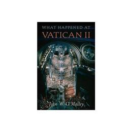What Happened at Vatican II, editura Harvard University Press