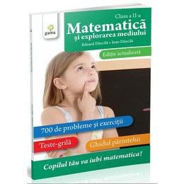 Matematica si explorarea mediului. clasa 2. ed. actualizata - eduard dancila, ioan dancila, editura gama