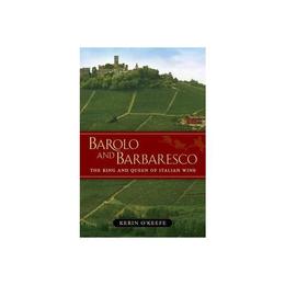 Barolo and Barbaresco, editura University Of California Press