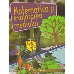 Matematica si explorarea mediului cls 1 caiet - Alexandrina Dumitru, editura Trend