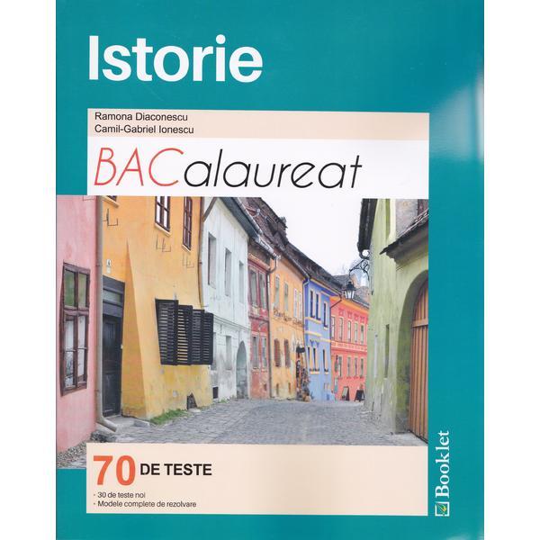 Bac Istorie - Ramona Diaconescu, editura Booklet