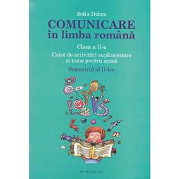 Comunicare in limba romana cls 2 caiet sem.2 - sofia dobra, editura humanitas