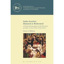 Judas Iscariot: Damned or Redeemed, editura Bloomsbury Academic T&t Clark