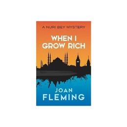 When I Grow Rich: A Nuri Bey Mystery, editura Dover Publications