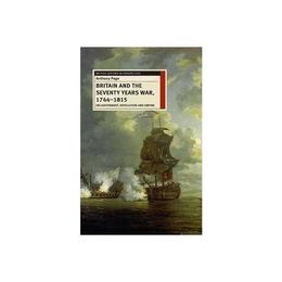 Britain and the Seventy Years War, 1744-1815, editura Palgrave Macmillan Higher Ed