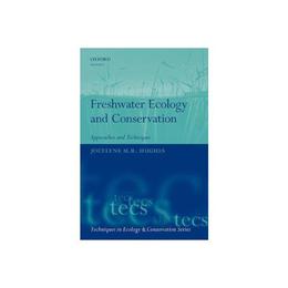 Freshwater Ecology and Conservation, editura Oxford University Press Academ
