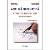 Analiza Matematica Clasa a 11-a Sem.2. Exercitii si probleme - Eugen Radu, Ovidiu Sontea, editura Caba