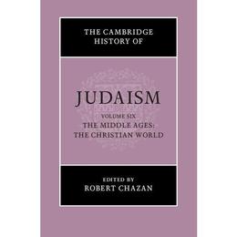 The Cambridge History of Judaism The Cambridge History of Ju, editura Cambridge University Press