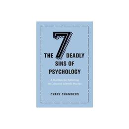 Seven Deadly Sins of Psychology, editura Princeton University Press