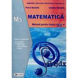 Matematica Cls 12 M3 - Petre Nachila, Catalin Nachila, editura Sigma