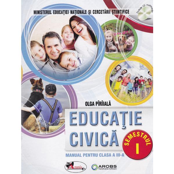 Educatie civica cls 3 sem.1+sem.2 + CD - Olga Piriiala, editura Aramis