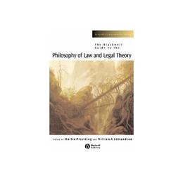 Blackwell Guide to the Philosophy of Law and Legal Theory, editura Wiley-blackwell
