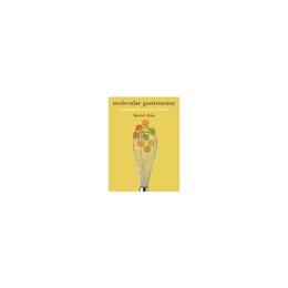 Molecular Gastronomy, editura Columbia University Press