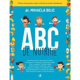 Abc de nutritie - dr. mihaela bilic, editura curtea veche