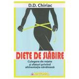 Diete de Slabire - D.D. Chiriac, editura National