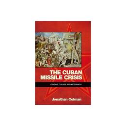 Cuban Missile Crisis, editura Edinburgh University Press
