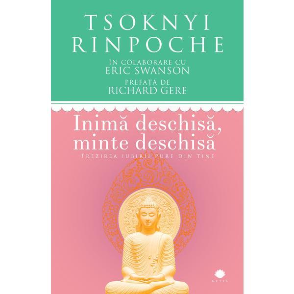 Inima deschisa, minte deschisa - tsoknyi rinpoche, editura curtea veche