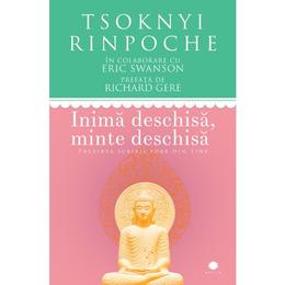 Inima deschisa, minte deschisa - Tsoknyi Rinpoche, editura Curtea Veche