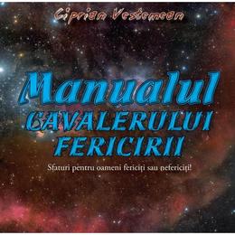 Manualul cavalerului fericirii - ciprian vestemean, editura ecou transilvan