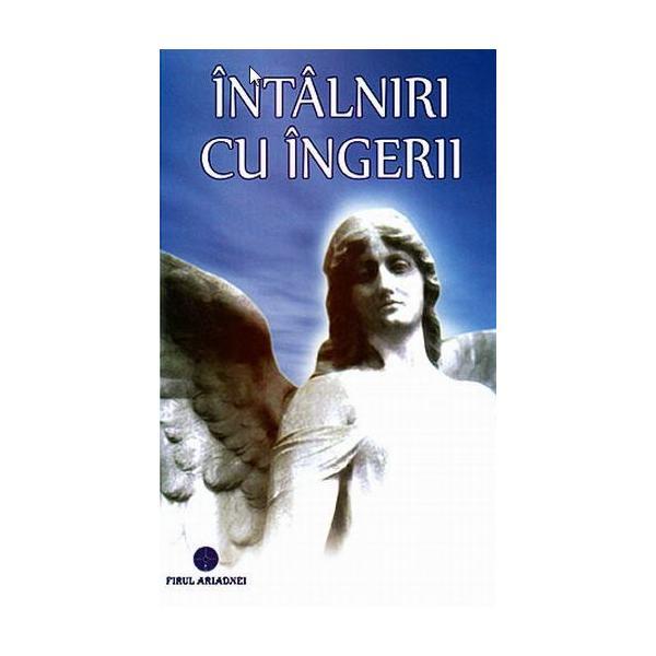 Intalniri cu ingerii, editura Firul Ariadnei