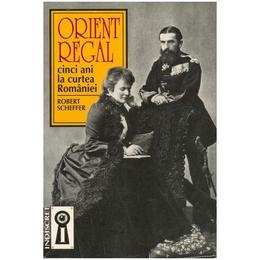 Orient regal - robert scheffer, editura saeculum i.o.