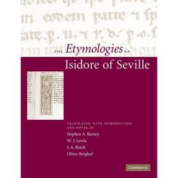 Etymologies of Isidore of Seville, editura Cambridge University Press