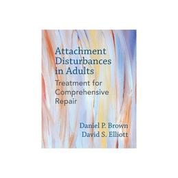 Attachment Disturbances in Adults, editura W W Norton & Co