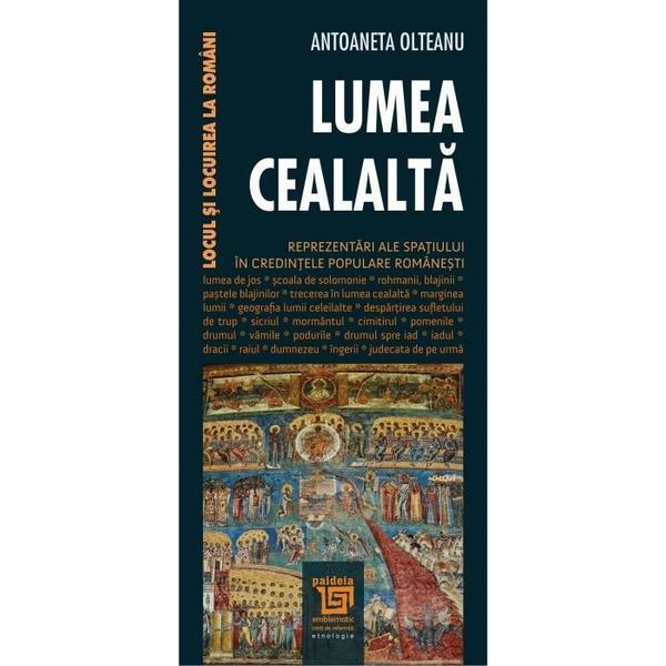 Lumea cealalta - antoaneta olteanu, editura paideia